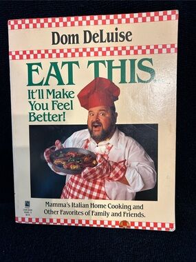 Dom DeLuise Cookbook “Eat This…It’ll Make You Feel Better!”